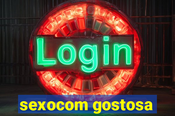 sexocom gostosa